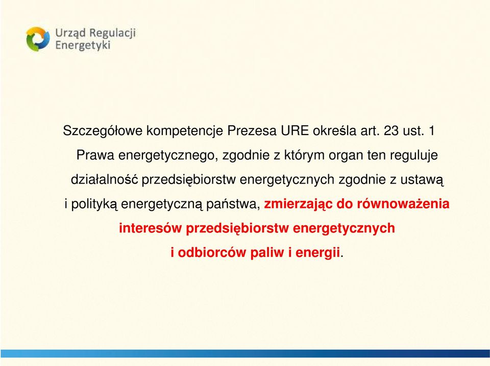 przedsiębiorstw energetycznych zgodnie z ustawą i polityką energetyczną