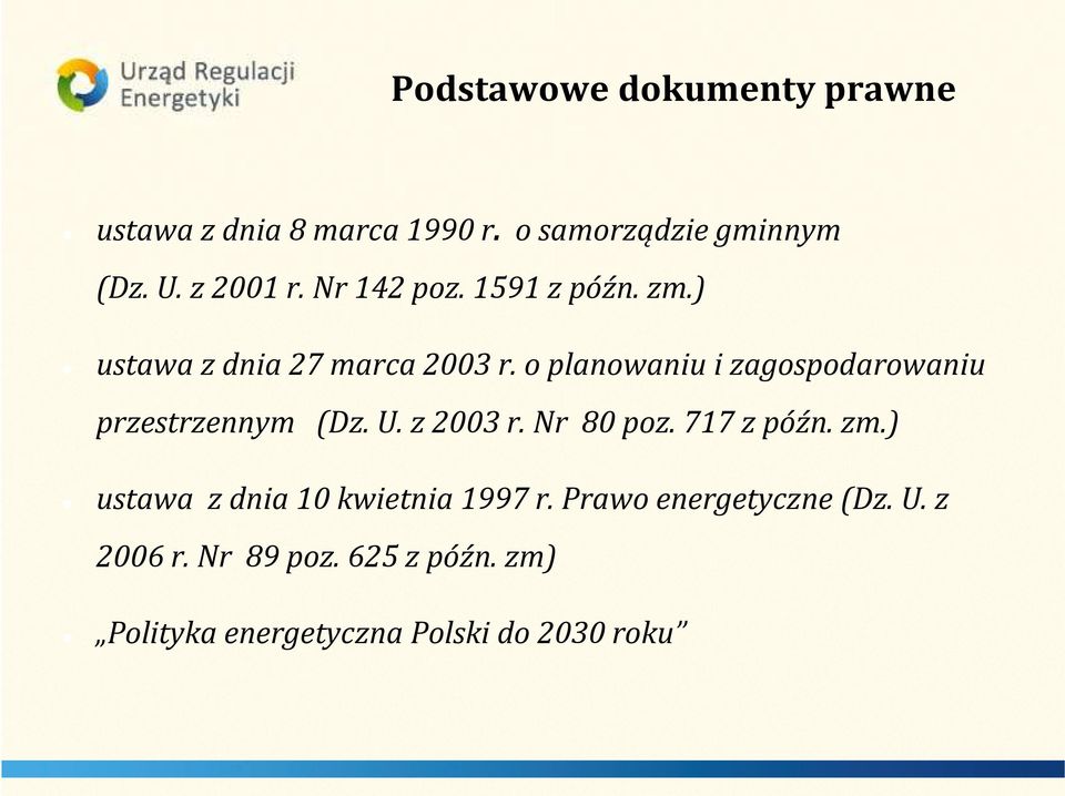 o planowaniu i zagospodarowaniu przestrzennym (Dz. U. z 2003 r. Nr 80 poz. 717 z późn. zm.