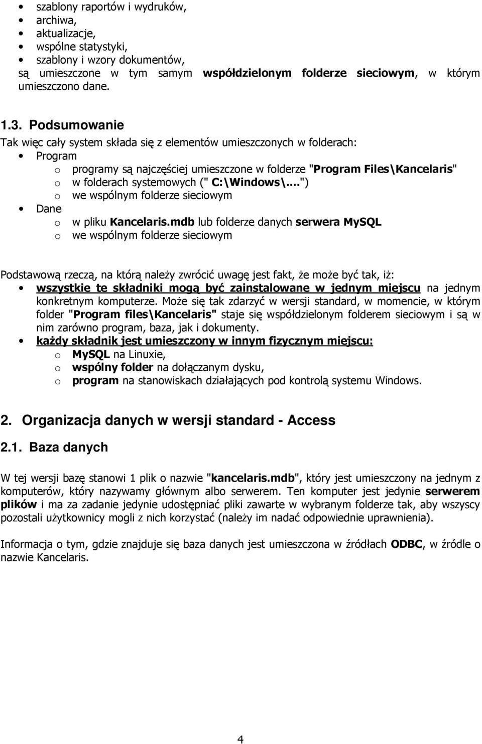 C:\Windows\...") o we wspólnym folderze sieciowym Dane o w pliku Kancelaris.