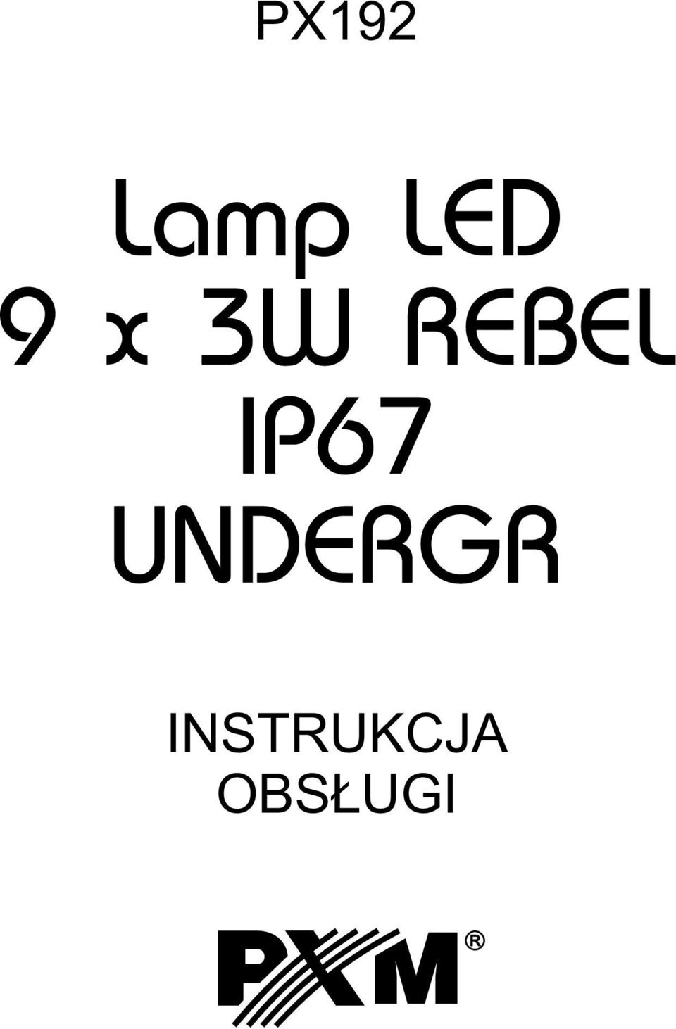 IP67 UNDERGR
