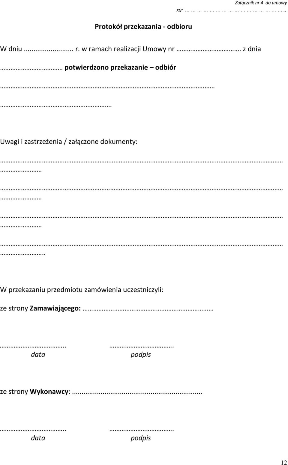 Uwagi i zastrzeżenia / załączone dokumenty:.