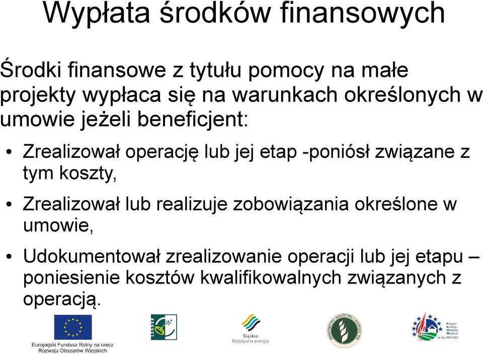 związane z tym koszty, Zrealizował lub realizuje zobowiązania określone w umowie,