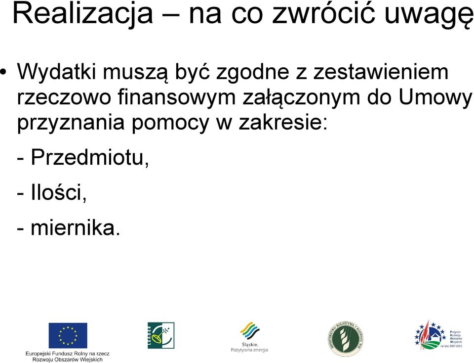 finansowym załączonym do Umowy przyznania