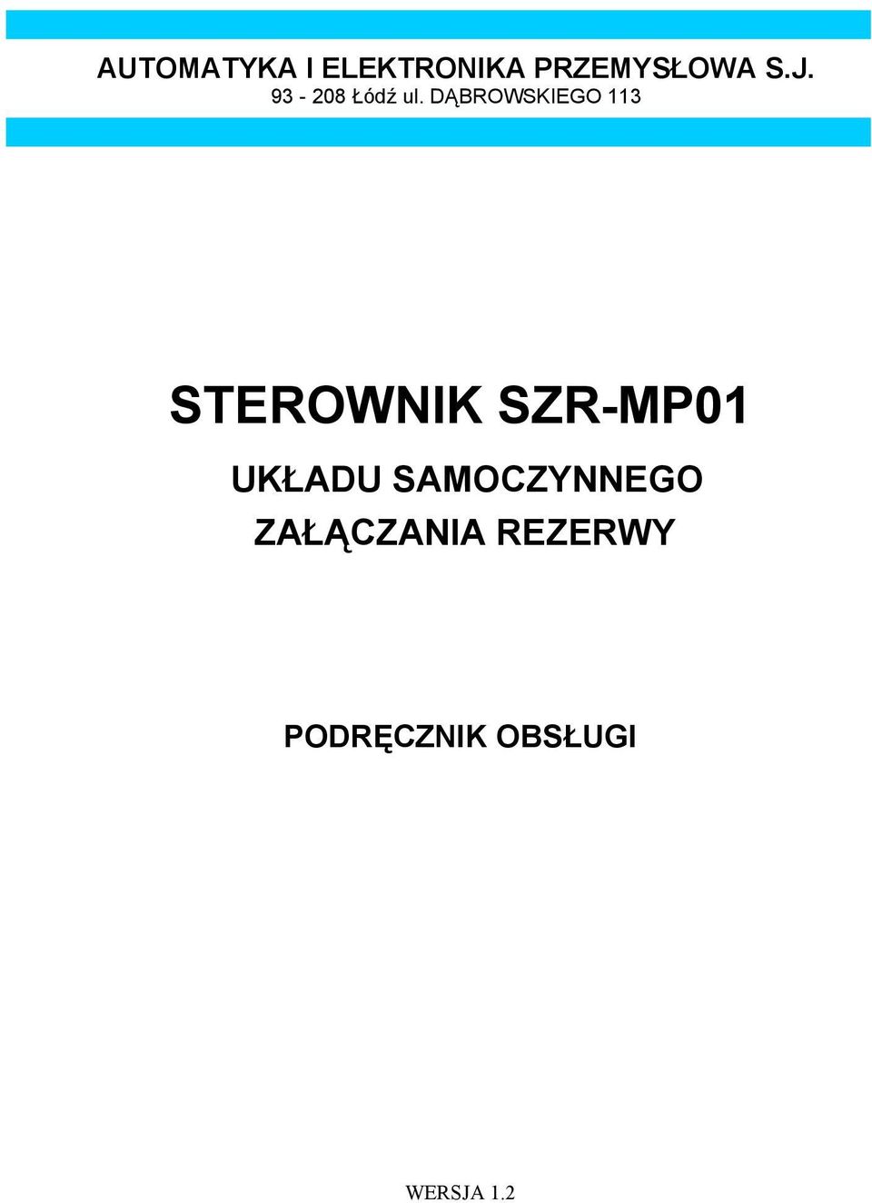 SZR-MP01 UKŁADU SAMOCZYNNEGO