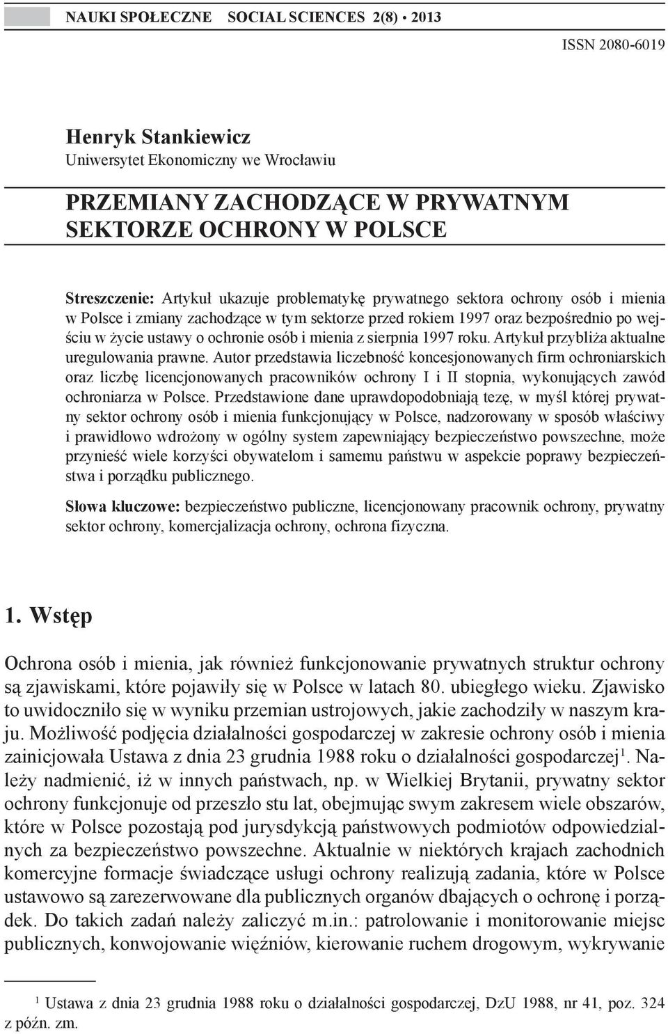 sierpnia 1997 roku. Artykuł przybliża aktualne uregulowania prawne.