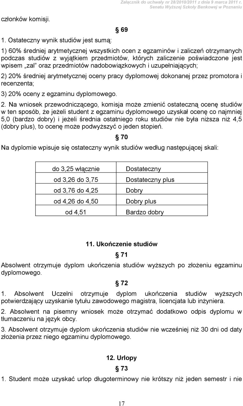 nadobowiązkowych i uzupełniających; 2)