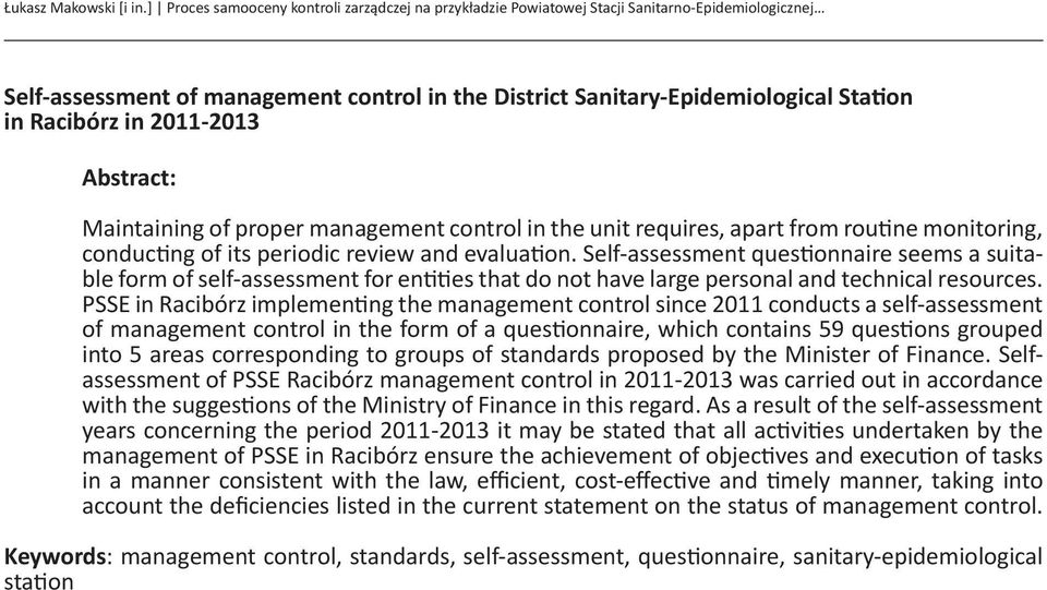 in 211-213 Abstract: Maintaining of proper management control in the unit requires, apart from routine monitoring, conducting of its periodic review and evaluation.