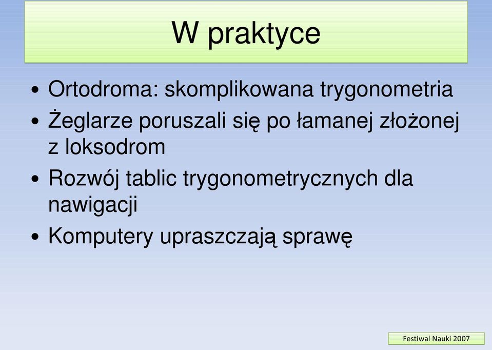 łamanej złoŝonej z loksodrom Rozwój tablic