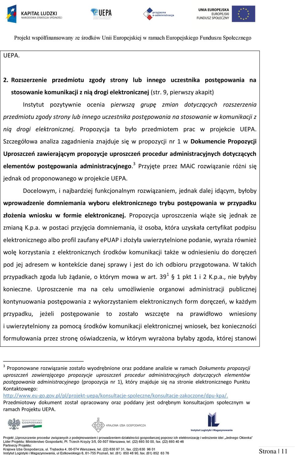 elektronicznej. Propozycja ta było przedmiotem prac w projekcie UEPA.