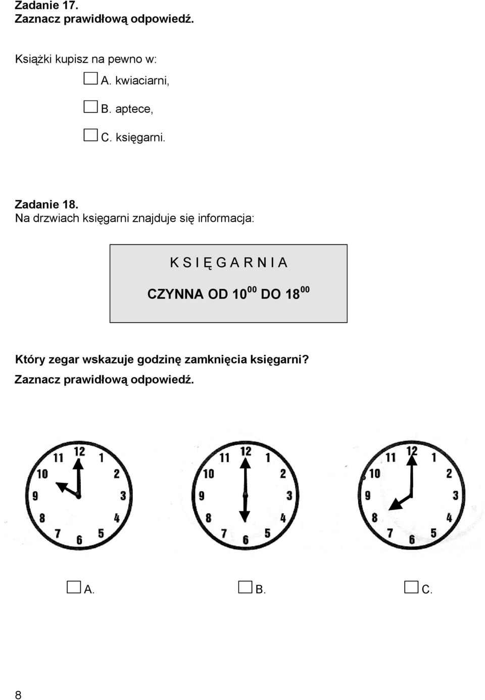 Na drzwiach księgarni znajduje się informacja: K S I Ę G A R