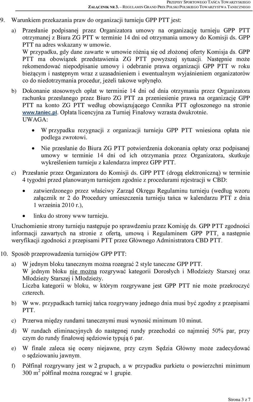 GPP PTT ma obowiązek przedstawienia ZG PTT powyższej sytuacji.