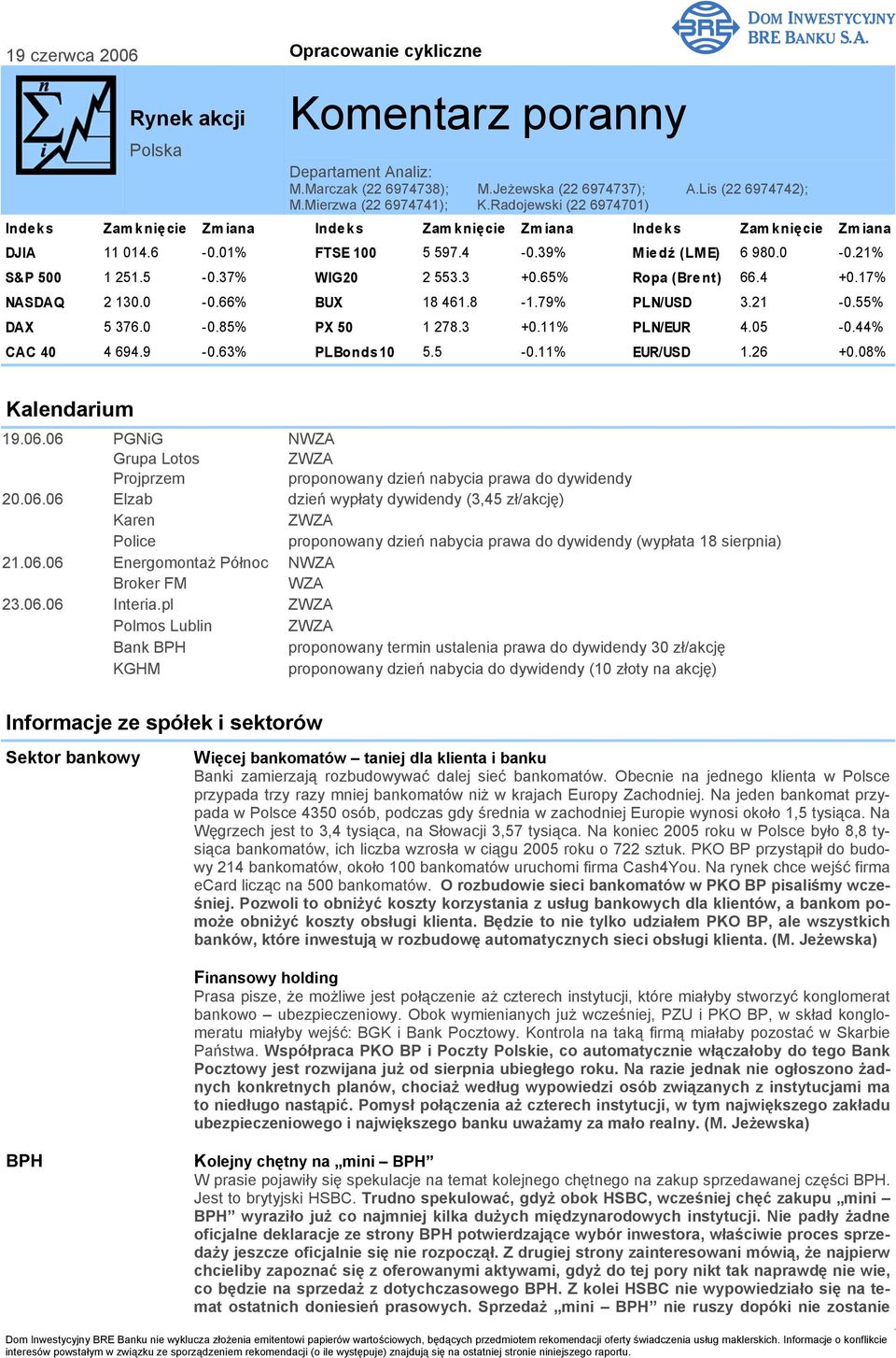 37% WIG20 2 553.3 +0.65% Ropa (Bre nt) 66.4 +0.17% NASDAQ 2 130.0-0.66% BUX 18 461.8-1.79% PLN/USD 3.21-0.55% DAX 5 376.0-0.85% PX 50 1 278.3 +0.11% PLN/EUR 4.05-0.44% CAC 40 4 694.9-0.