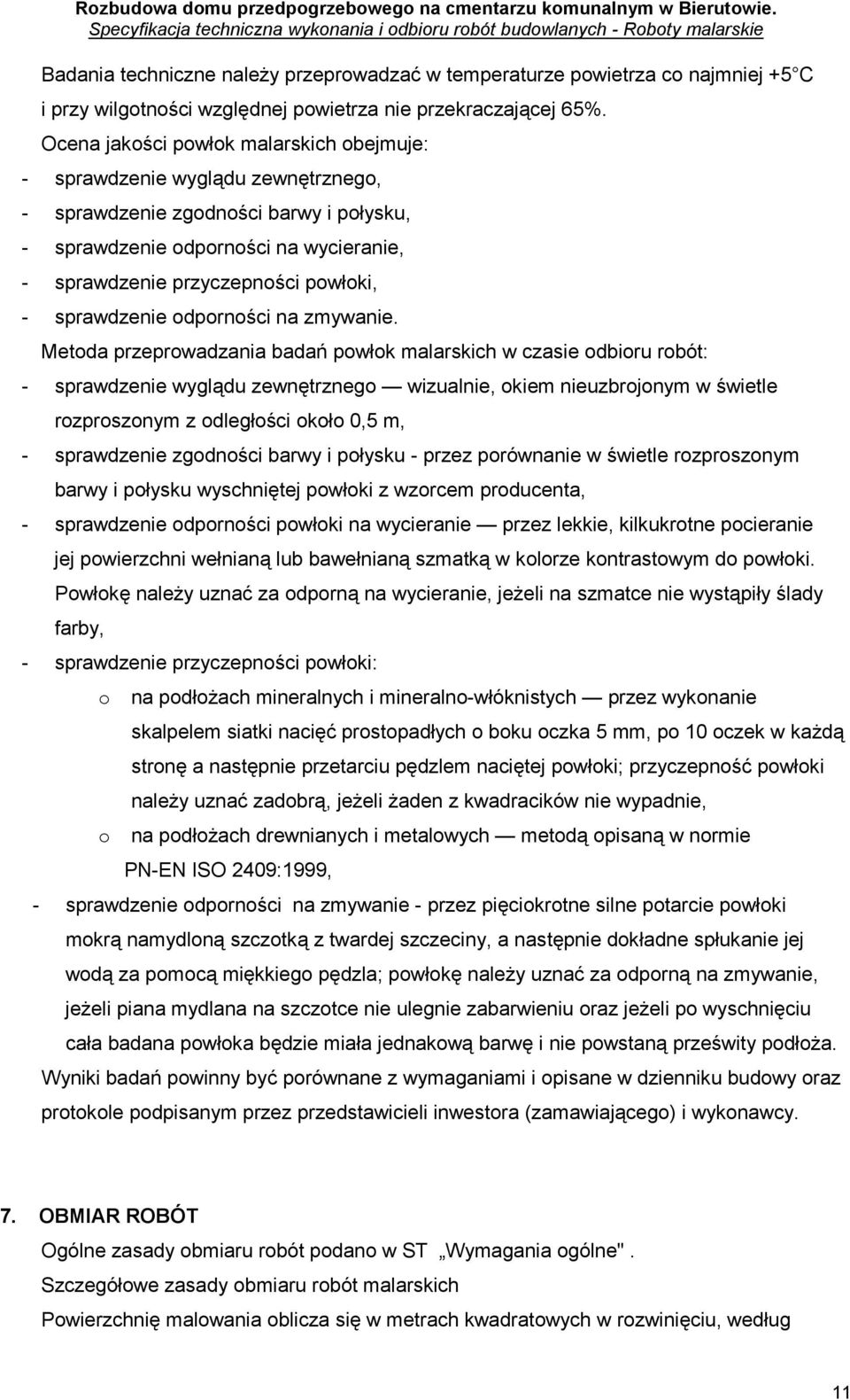 sprawdzenie odporności na zmywanie.