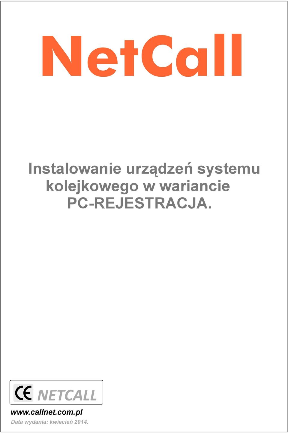 PC-REJESTRACJA. NETCALL www.