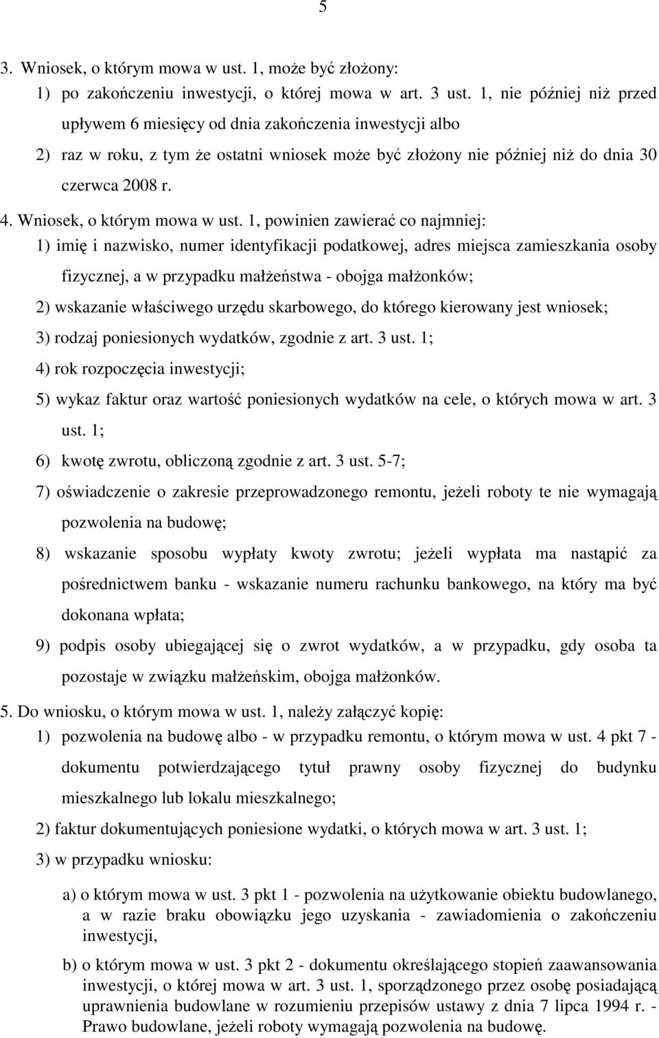 Wniosek, o którym mowa w ust.