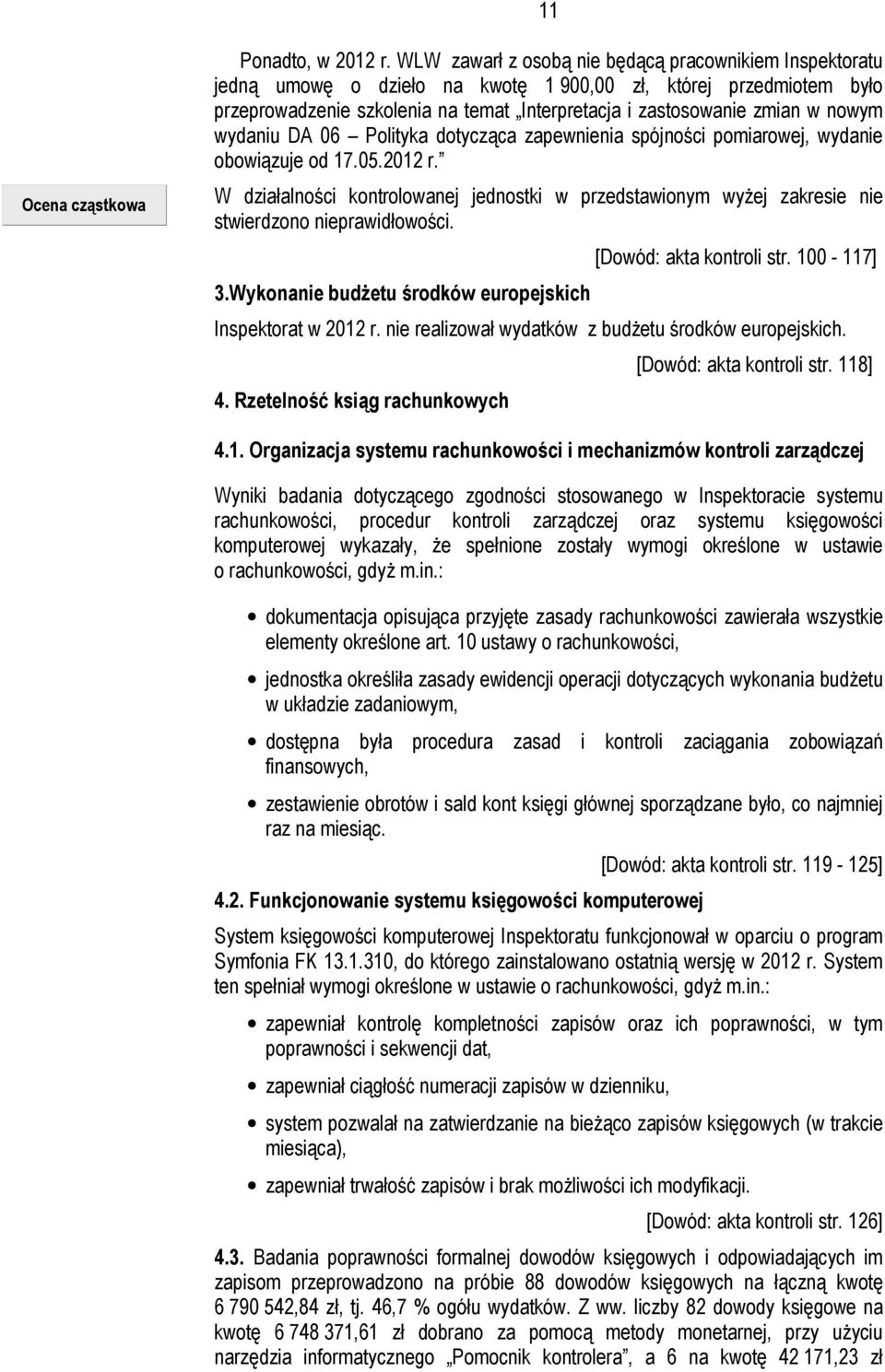 nowym wydaniu DA 06 Polityka dotycząca zapewnienia spójności pomiarowej, wydanie obowiązuje od 17.05.2012 r.