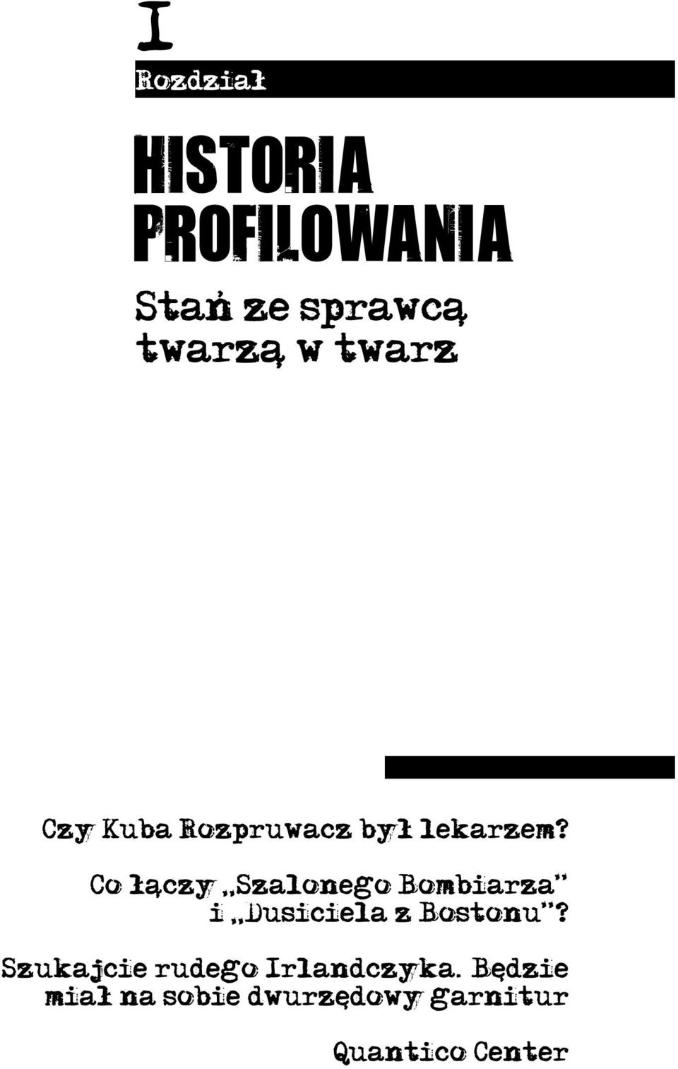 Co łączy Szalonego Bombiarza i Dusiciela z Bostonu?