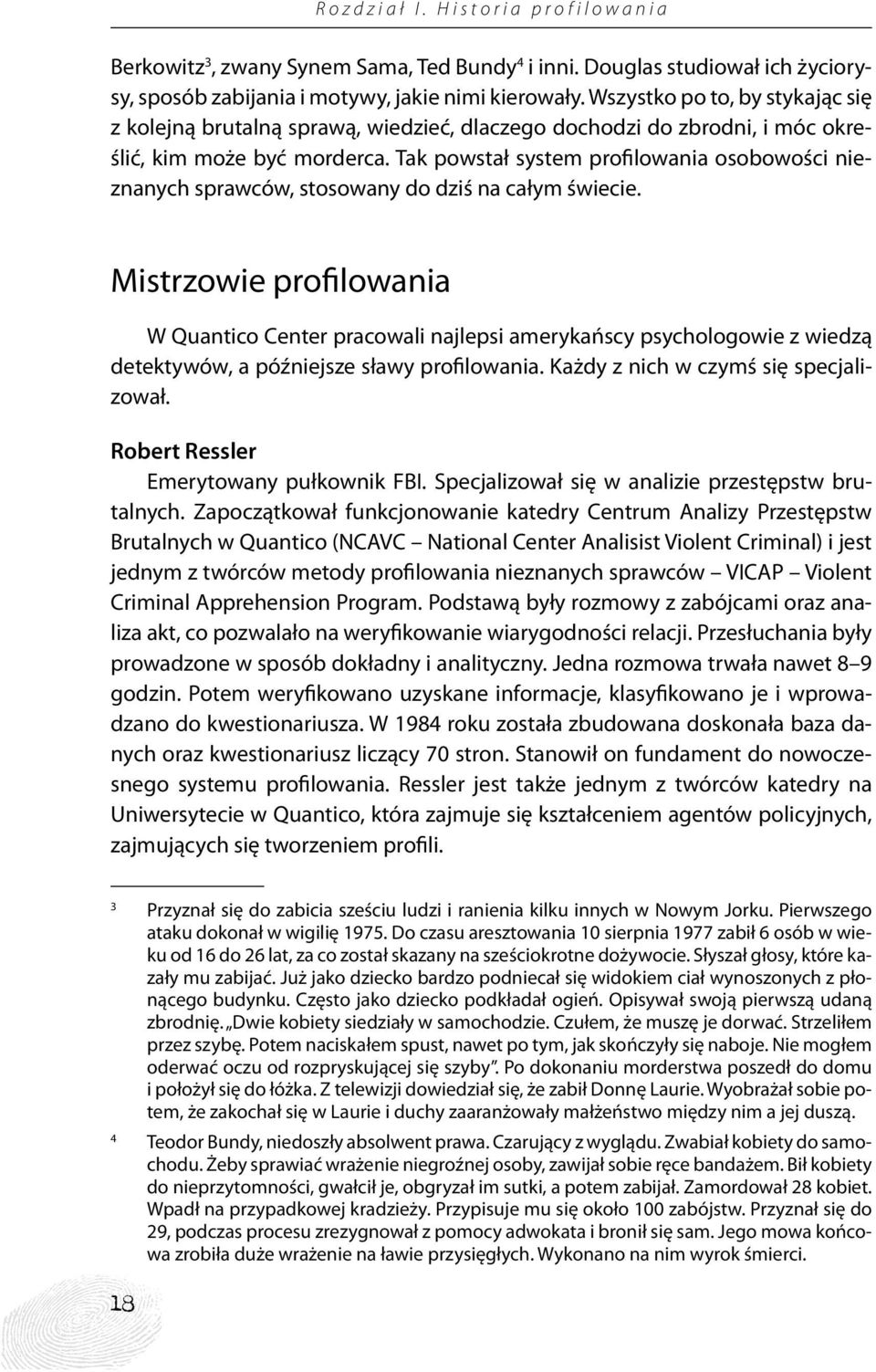 Tak powstał system profilowania osobowości nieznanych sprawców, stosowany do dziś na całym świecie.