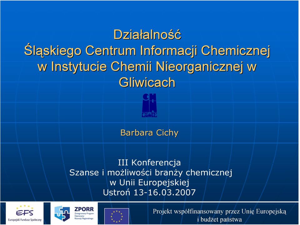 Gliwicach Barbara Cichy III Konferencja Szanse i
