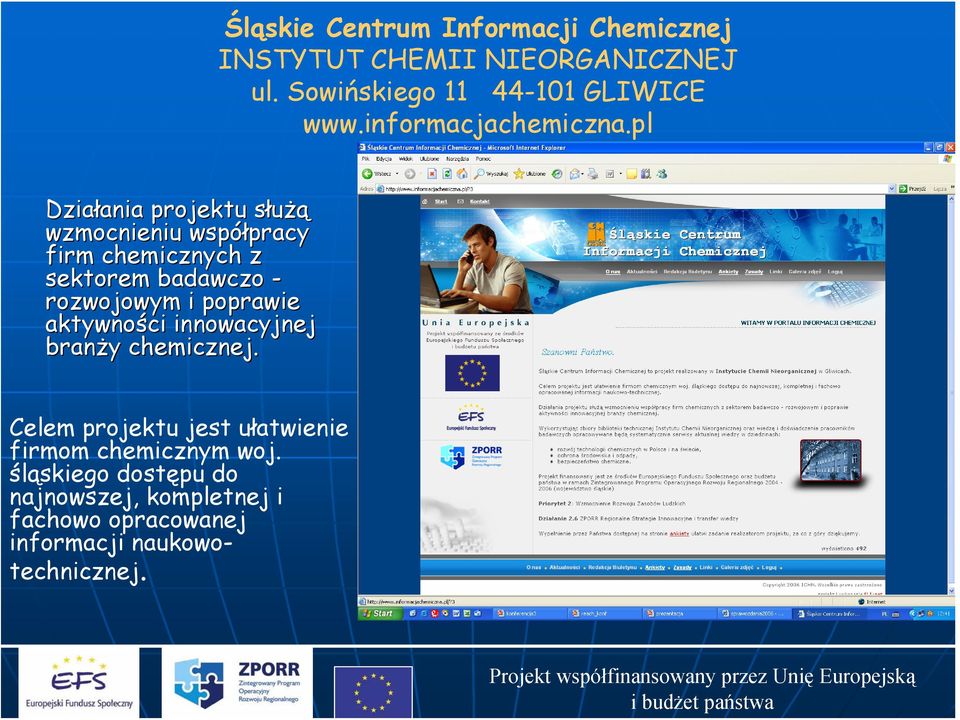 chemicznej. Celem projektu jest ułatwienie firmom chemicznym woj.