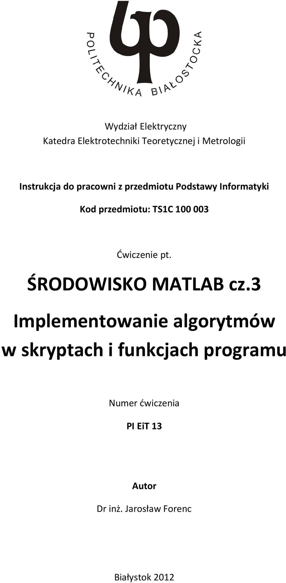 Ćwiczenie pt. ŚRODOWISKO MATLAB cz.