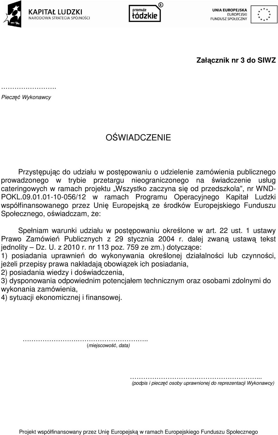 projektu Wszystko zaczyna się od przedszkola, nr WND- POKL.09.01.
