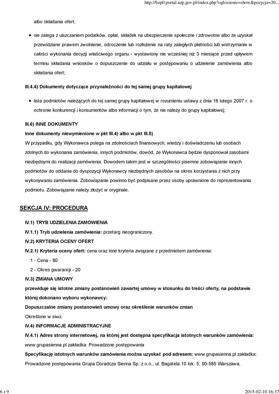 postępowaniu o udzielenie zamówienia albo składania ofert; III.4.