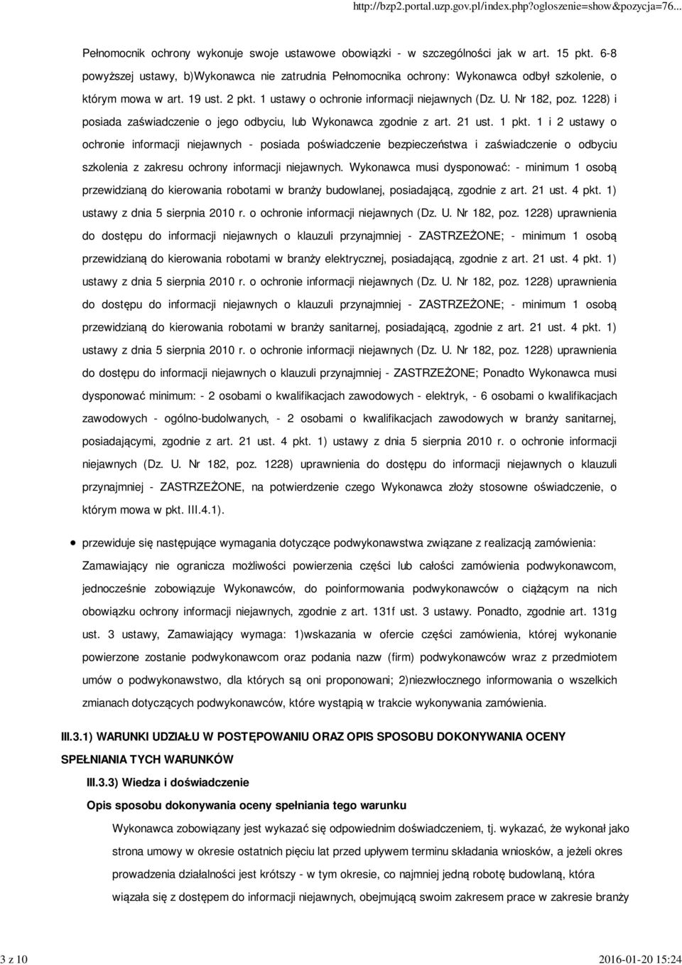 1228) i posiada zaświadczenie o jego odbyciu, lub Wykonawca zgodnie z art. 21 ust. 1 pkt.