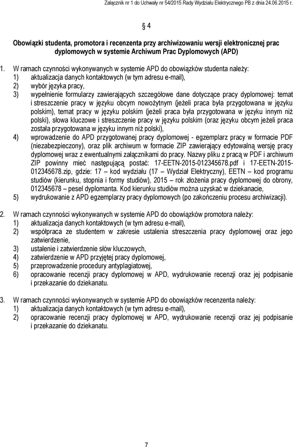 szczegółowe dane dotyczące pracy dyplomowej: temat i streszczenie pracy w języku obcym nowożytnym (jeżeli praca była przygotowana w języku polskim), temat pracy w języku polskim (jeżeli praca była