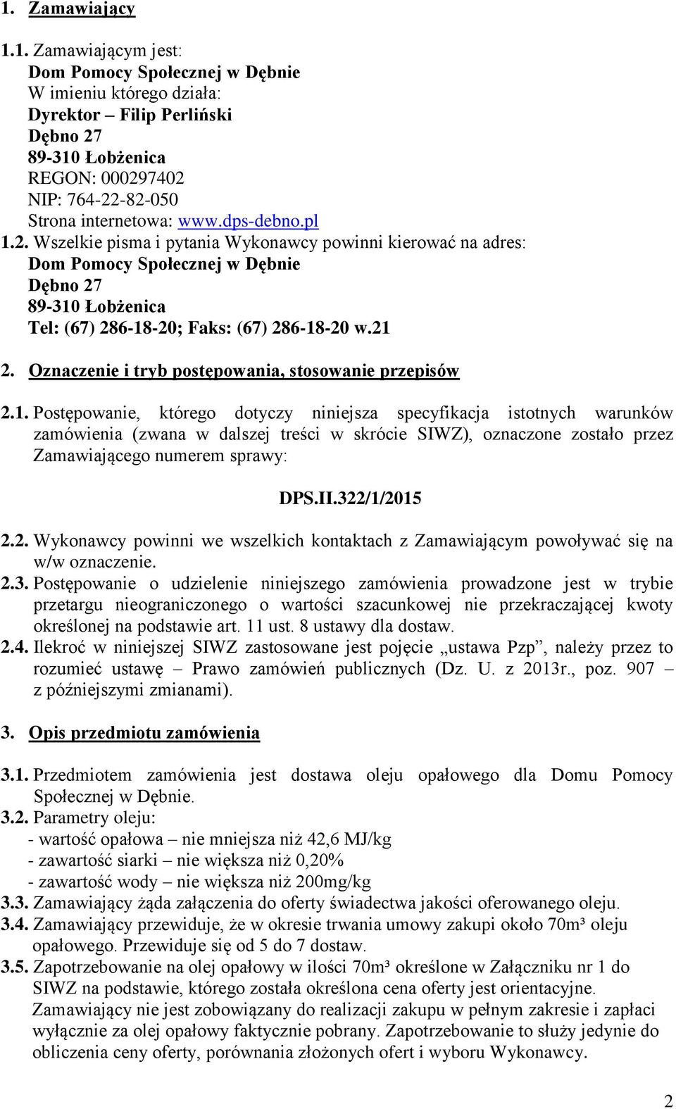 Oznaczenie i tryb postępowania, stosowanie przepisów 2.1.