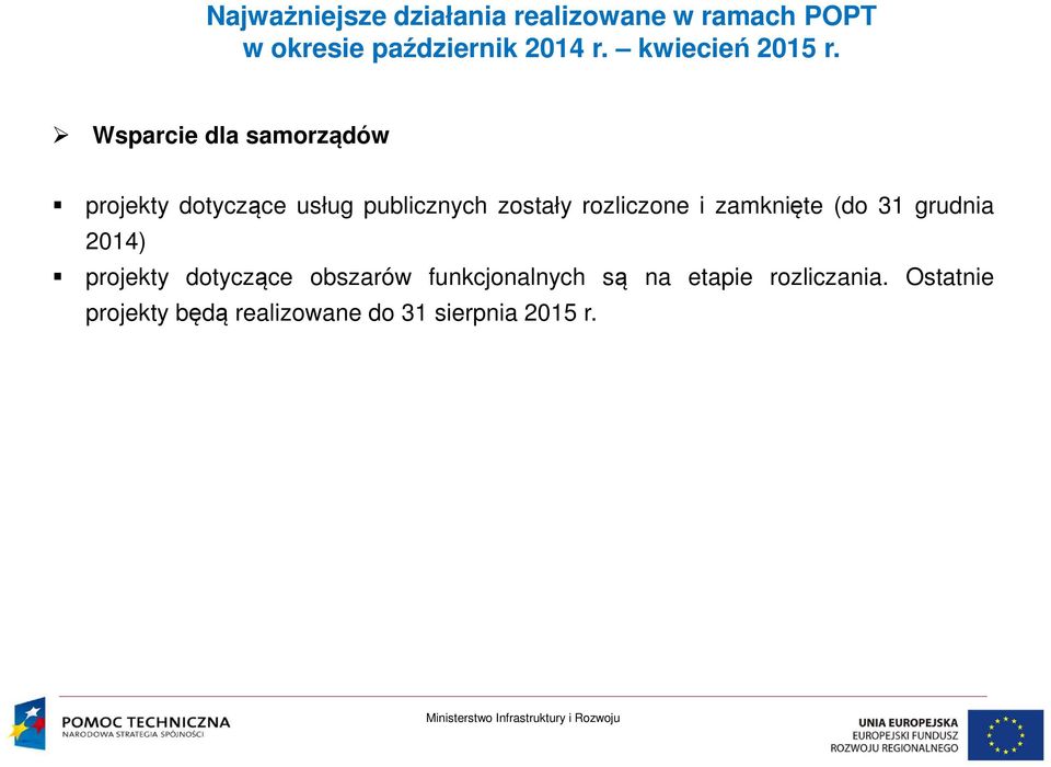 2014) projekty dotyczące obszarów funkcjonalnych są na