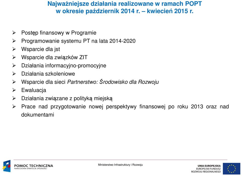 Wsparcie dla sieci Partnerstwo: Środowisko dla Rozwoju Ewaluacja Działania związane z