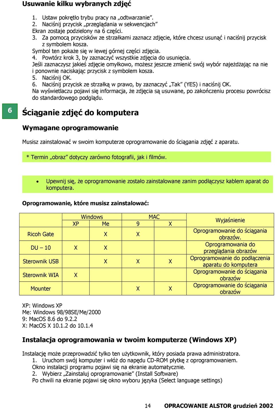 Powtórz krok 3, by zaznaczyć wszystkie zdjęcia do usunięcia.