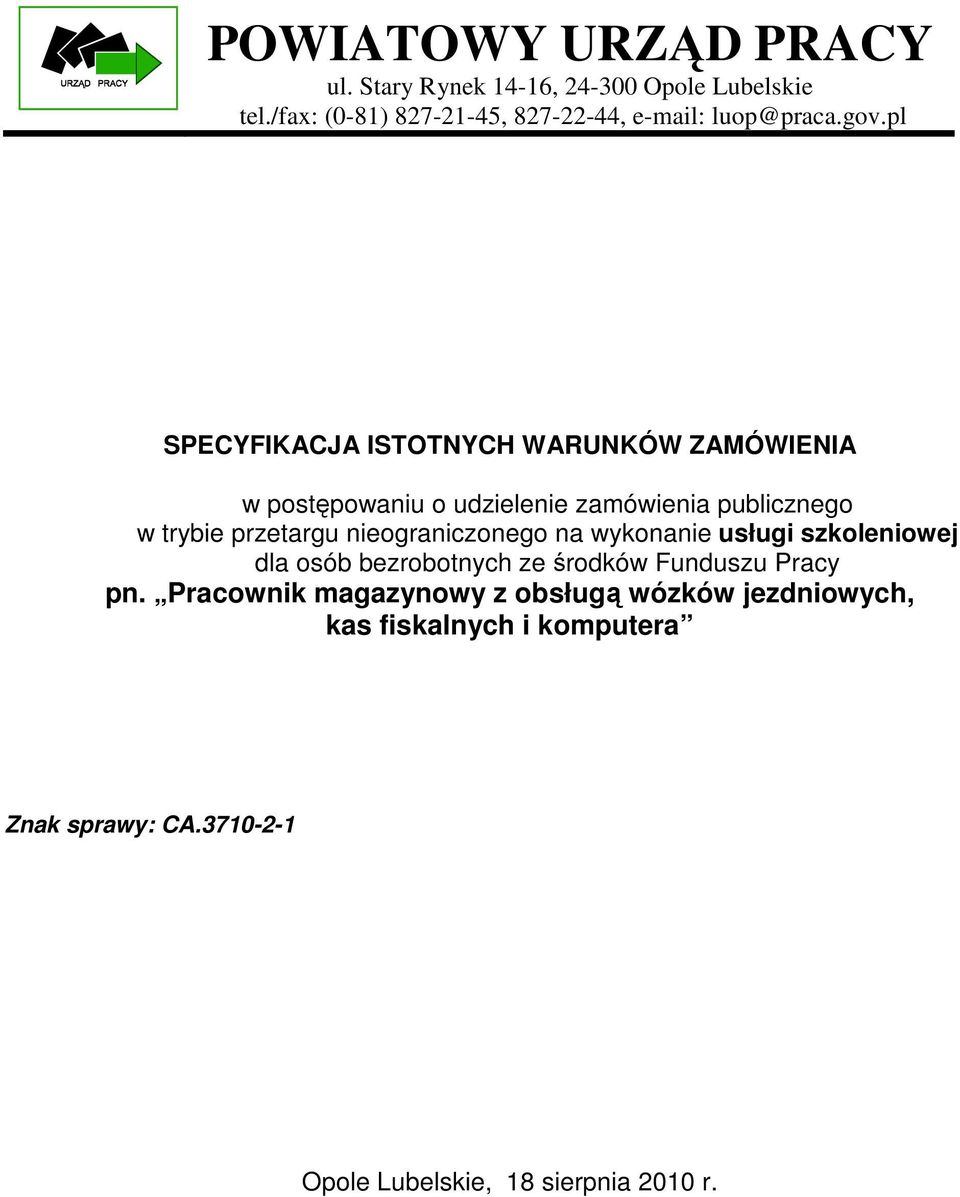 pl SPECYFIKACJA ISTOTNYCH WARUNKÓW ZAMÓWIENIA w postępowaniu o udzielenie zamówienia publicznego w trybie przetargu