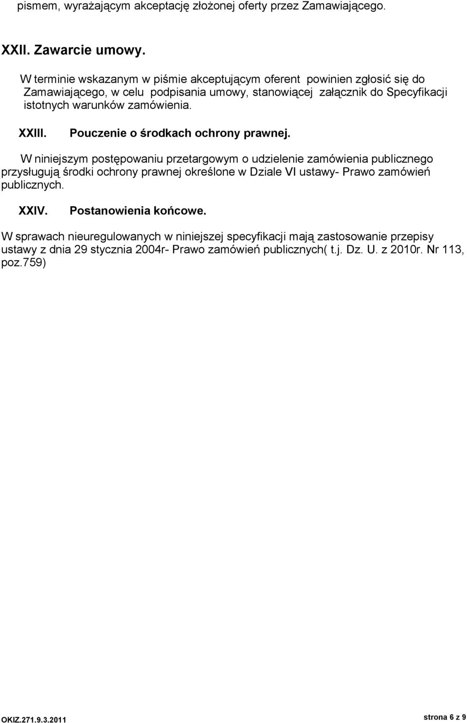 zamówienia. XXIII. Pouczenie o środkach ochrony prawnej.