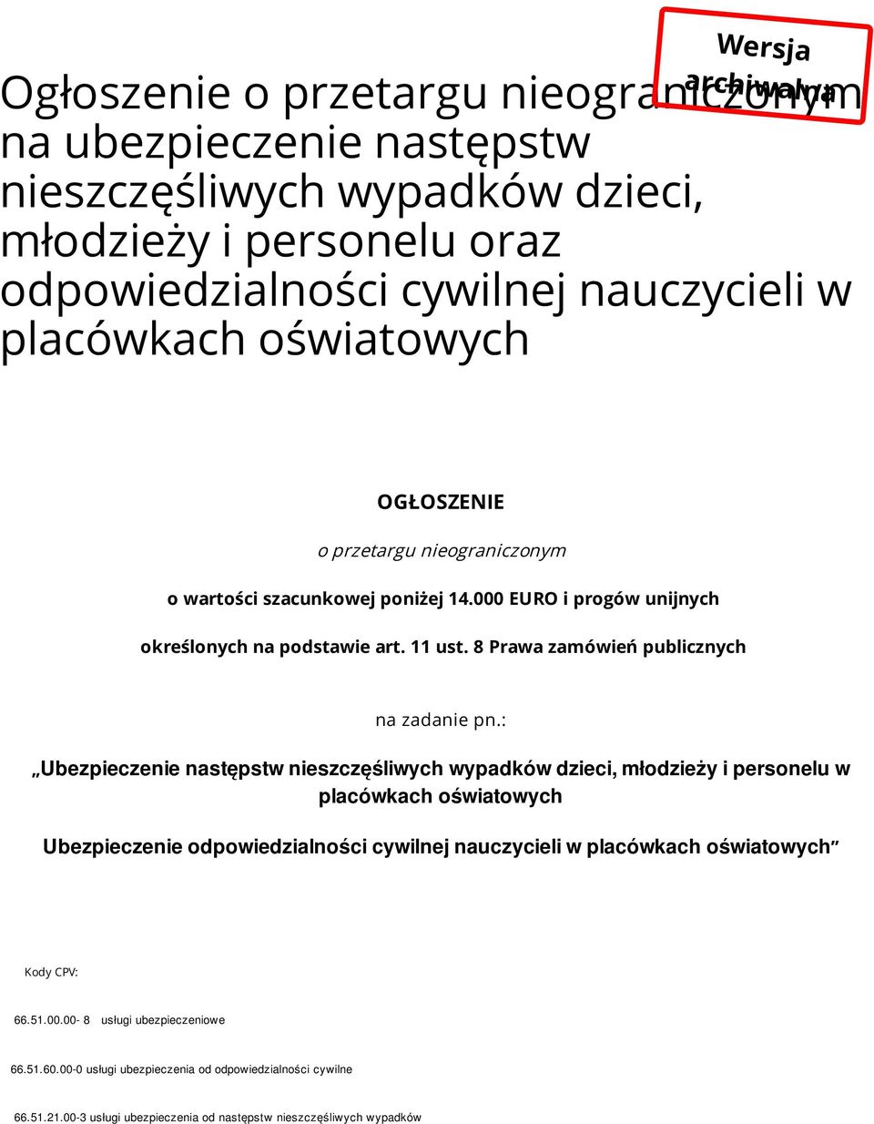 8 Prawa zamówień publicznych na zadanie pn.