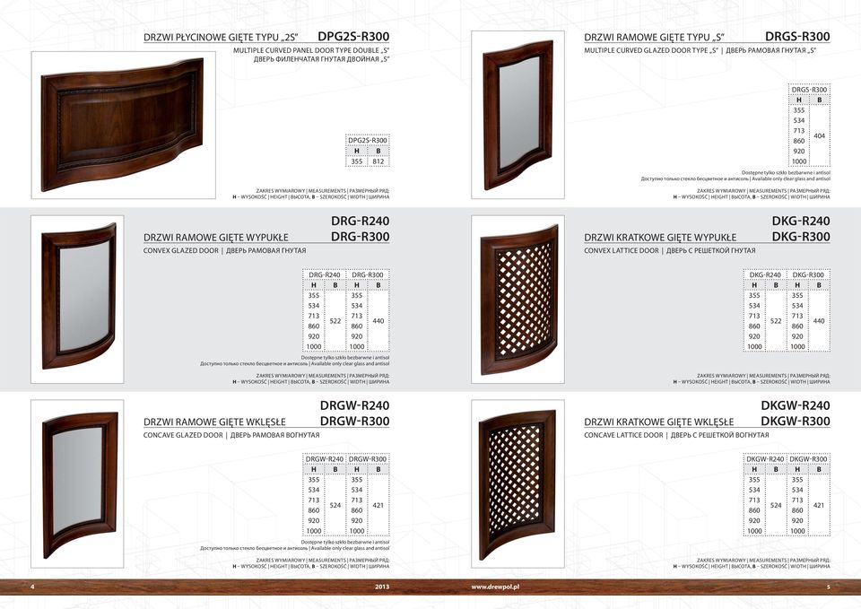 RAMOWE GIĘTE WYPUKŁE CONVEX GLAZED DOOR ДВЕРЬ РАМОВАЯ ГНУТАЯ DRG-R240 DRG-R300 DRZWI KRATKOWE GIĘTE WYPUKŁE CONVEX LATTICE DOOR ДВЕРЬ С РЕШЕТКОЙ ГНУТАЯ DKG-R240 DKG-R300 DRG-R240 DRG-R300 522 440