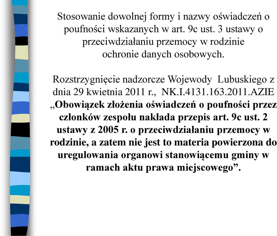 Rozstrzygnięcie nadzorcze Wojewody Lubuskiego z dnia 29 kwietnia 2011 