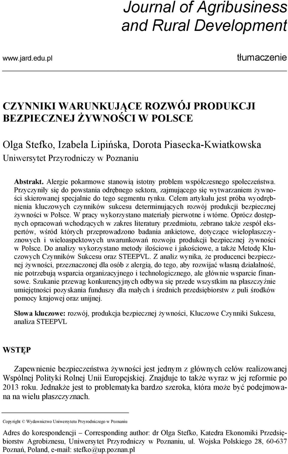 Alergie pokarmowe stanowią istotny problem współczesnego społeczeństwa.