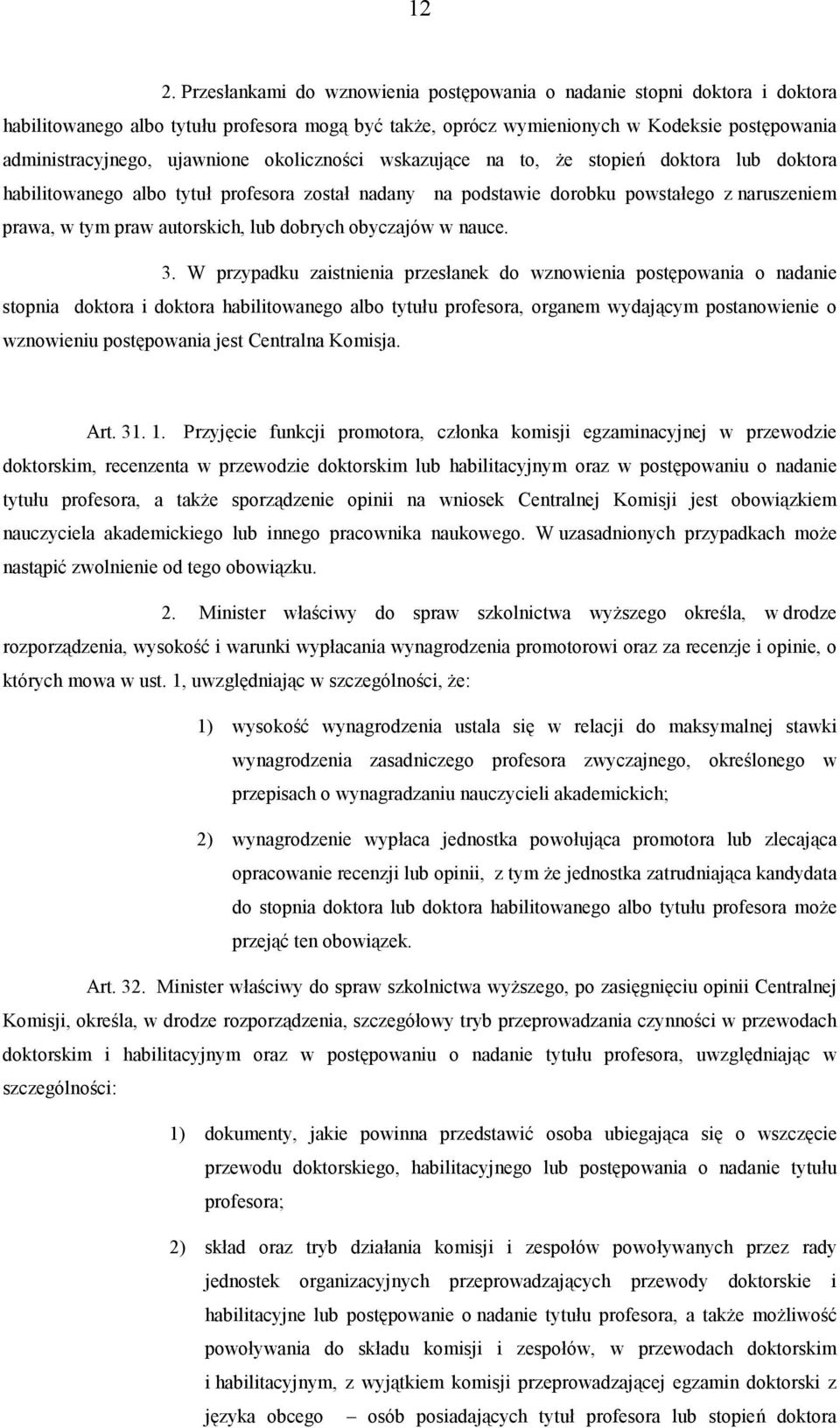 lub dobrych obyczajów w nauce. 3.