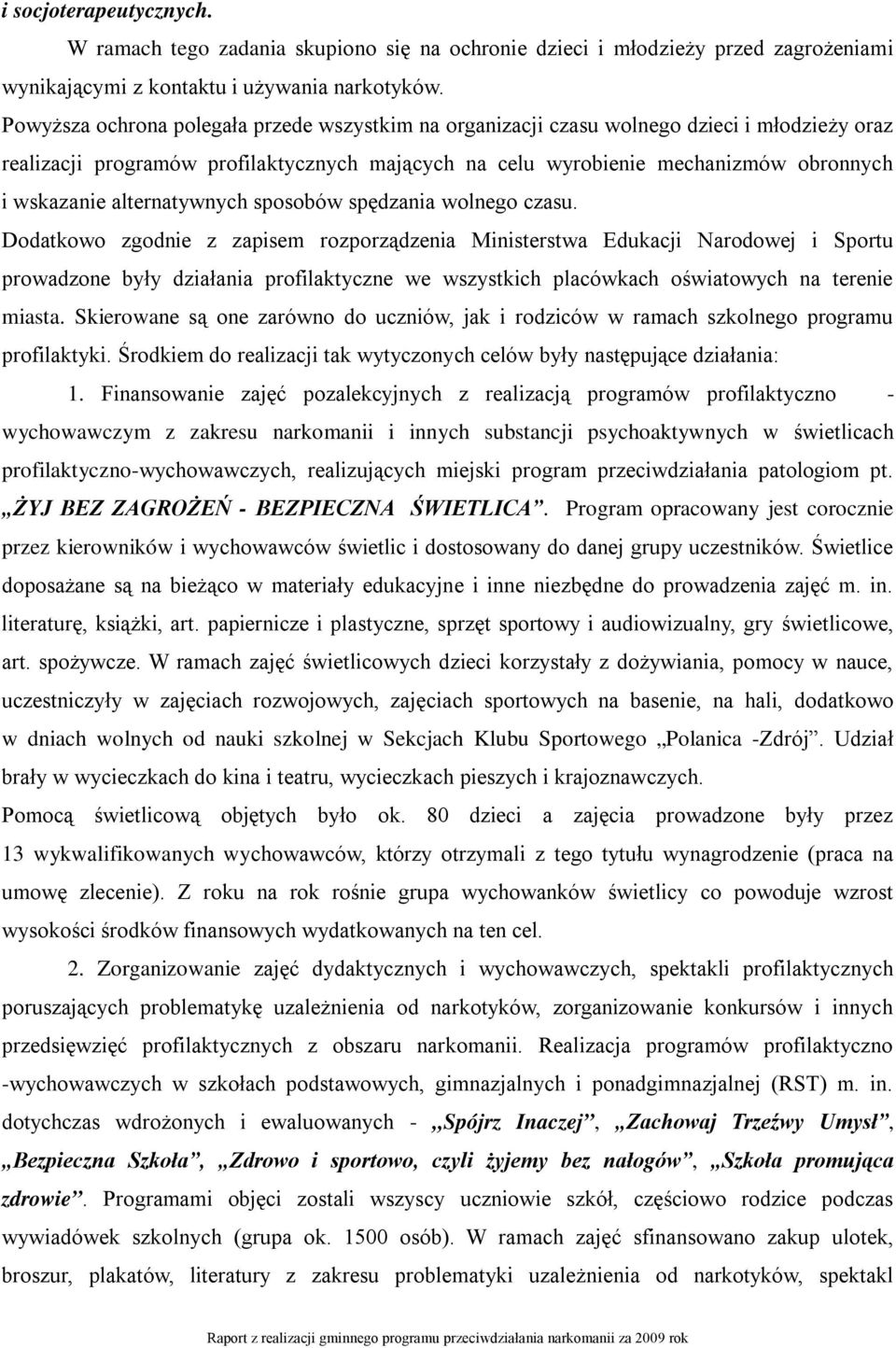 alternatywnych sposobów spędzania wolnego czasu.