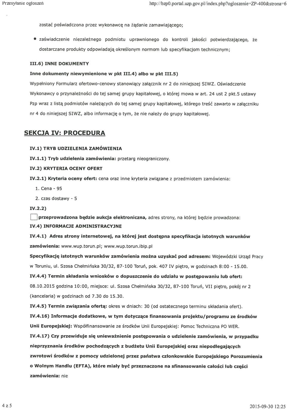 odpowiadają określonym normom lub specyfikacjom technicznym; 111.6) INNE DOKUMENTY Inne dokumenty niewymienione w pkt 111.