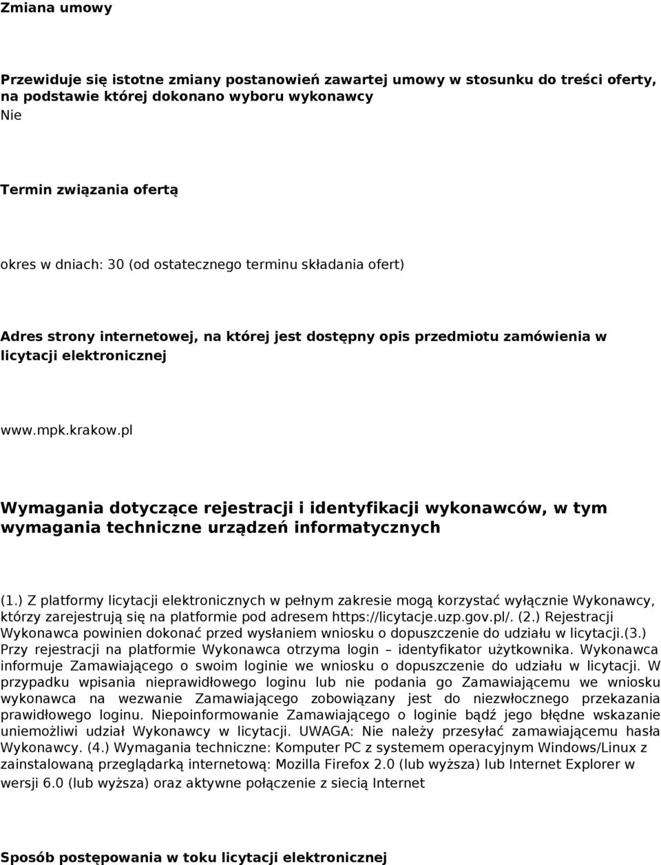 pl Wymagania dotyczące rejestracji i identyfikacji wykonawców, w tym wymagania techniczne urządzeń informatycznych (1.