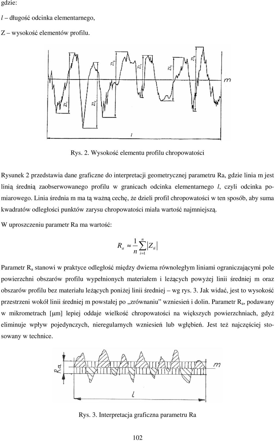 elementarnego l, czyli odcinka pomiarowego.