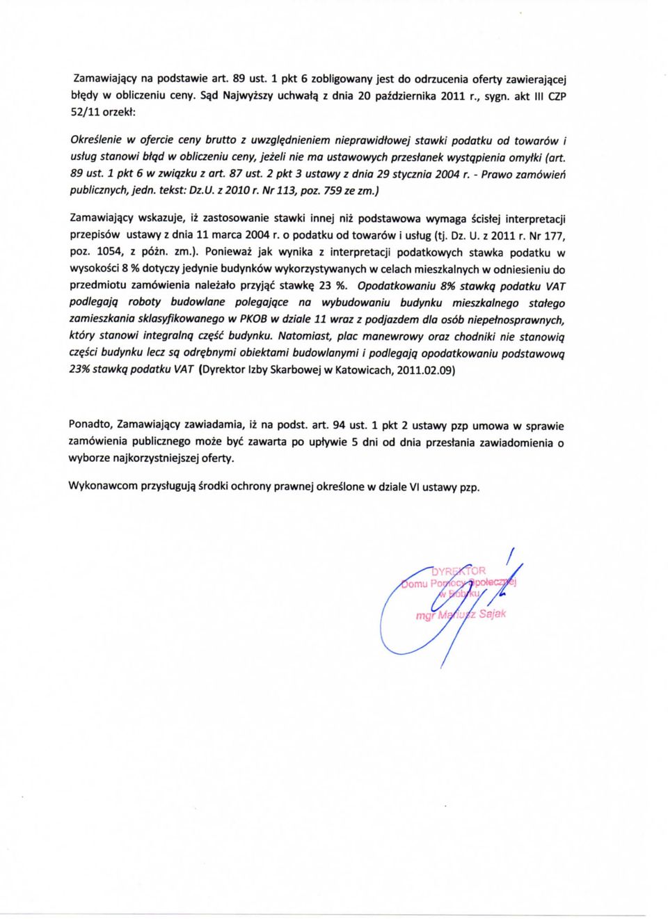wystqpienia omyfki (art. 89 ust. 1 pkt 6 w zwiqzku z art. 87 ust. 2 pkt 3 ustawy z dnia 29 stycznia 2004 r. - Prawo zamowieh publicznych, jedn. tekst: Dz.U. z 2010 r. Nr 113, poz. 759 ze zm.
