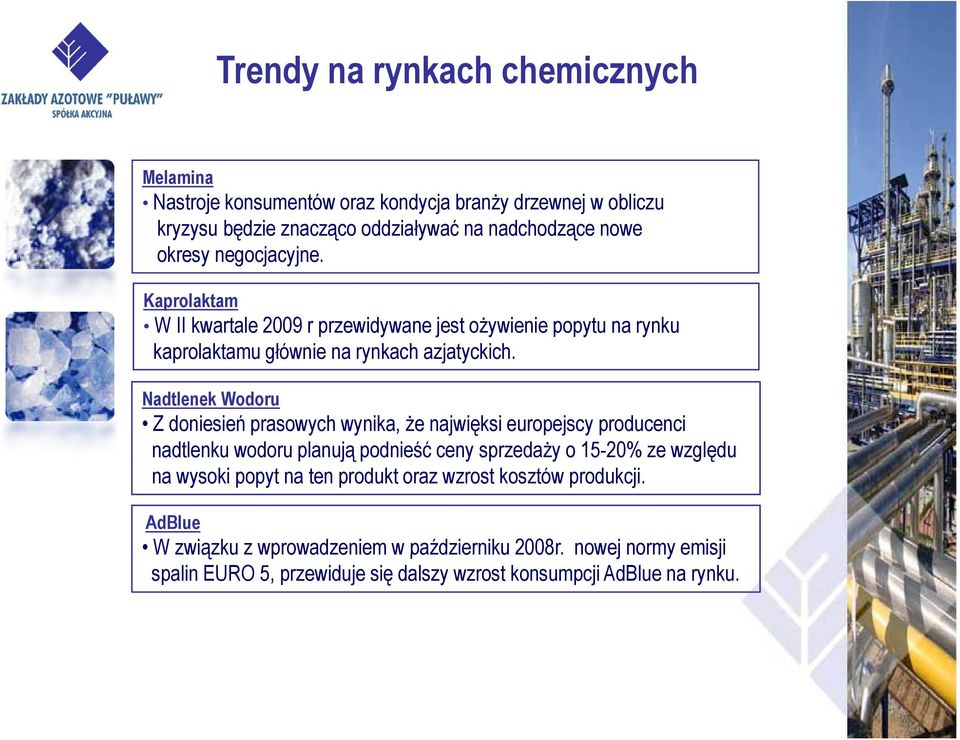 Nadtlenek Wodoru Z doniesień prasowych wynika, że najwięksi europejscy producenci nadtlenku wodoru planują podnieść ceny sprzedaży o 15-20% ze względu na wysoki