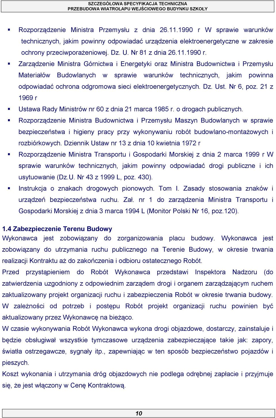 Zarządzenie Ministra Górnictwa i Energetyki oraz Ministra Budownictwa i Przemysłu Materiałów Budowlanych w sprawie warunków technicznych, jakim powinna odpowiadać ochrona odgromowa sieci