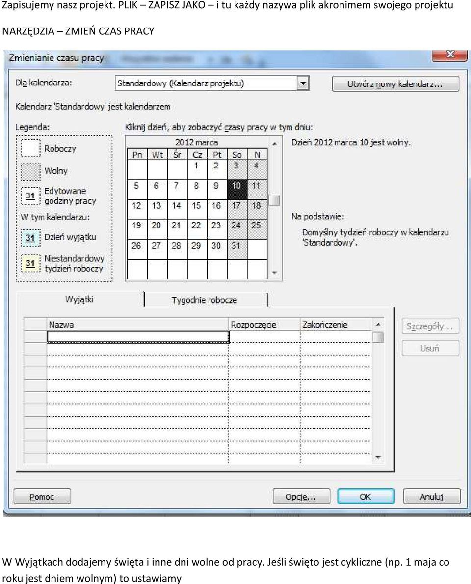 projektu NARZĘDZIA ZMIEŃ CZAS PRACY W Wyjątkach dodajemy święta