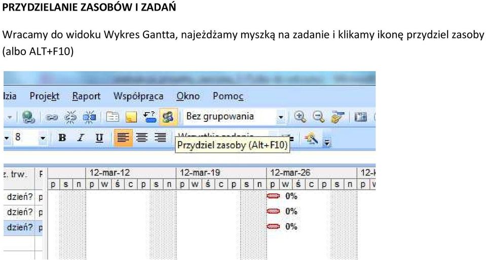 najeżdżamy myszką na zadanie i