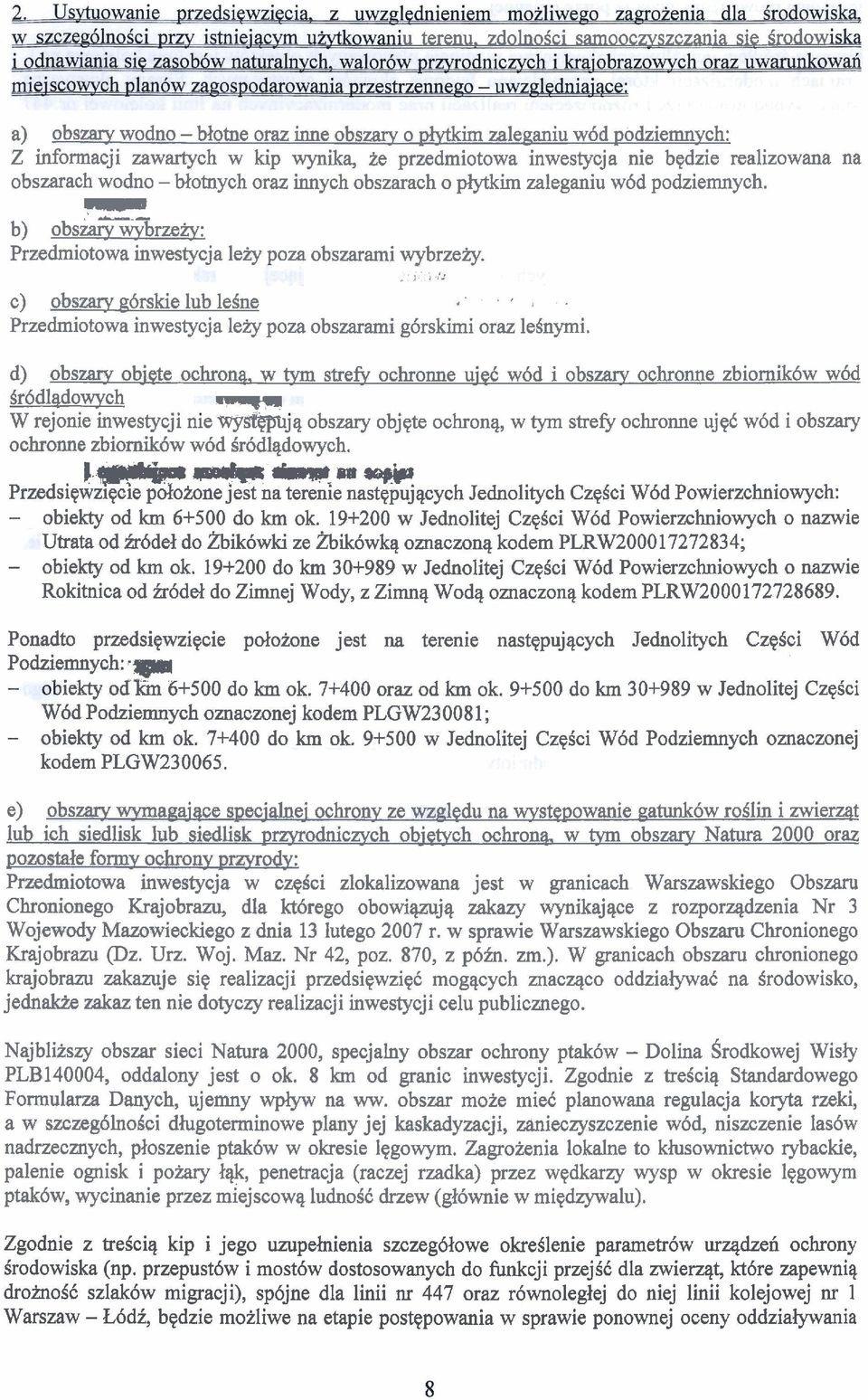 obszarach o plytkirn zaleganiu w6d podziemnych. m b) obsew>.- brzew: Przedrniotowa inwestycja leky poza obszararni wybrzew.